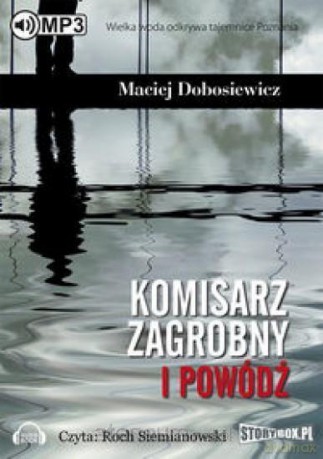 Komisarz Zagrobny i powódź - Maciej Dobosiewicz [AUDIOBOOK]