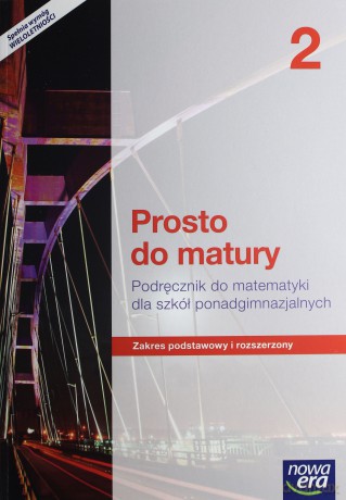 Matematyka LO 2 Prosto do matury Podręcznik [KSIĄŻKA]