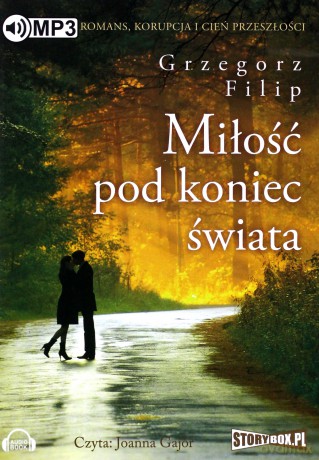 Miłość pod koniec świata - Filip Grzegorz [AUDIOBOOK]