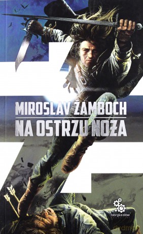 Na ostrzu noża - Miroslav Zamboch [KSIĄŻKA]