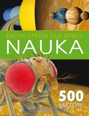 Nauka. Encyklopedia dla dzieci - Steve Parker, Sue Becklake, Clare Oliver, Duncan Brewer [KSIĄŻKA]