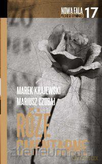 Nowa fala polskiego kryminału (Tom 17) Róże cmentarne - Marek Krajewski, Mariusz Czubaj [KSIĄŻKA]