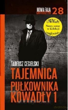 Nowa fala polskiego kryminału (Tom 28) Tajemnica Pułkownika Kowadły - Tadeusz Cegielski [KSIĄŻKA]