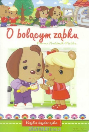 O bolącym ząbku - Ramona Nadobnik-Piętka [KSIĄŻKA]