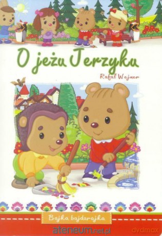 O jeżu Jerzyku - Ramona Nadobnik-Piętka [KSIĄŻKA]