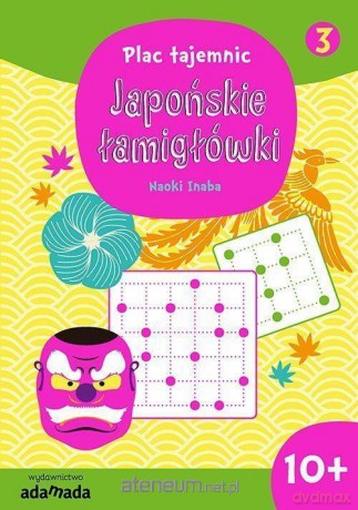 Plac tajemnic. Japońskie łamigłówki 3 - Naoki Inaba [KSIĄŻKA]