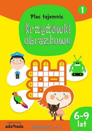 Plac tajemnic. Krzyżówki obrazkowe 1 - Aleksandra Golecka-Mazur [KSIĄŻKA]