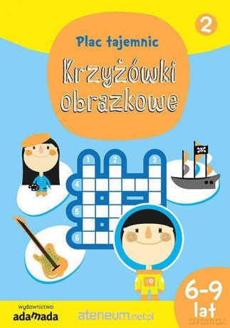 Plac tajemnic. Krzyżówki obrazkowe 2 - Aleksandra Golecka-Mazur [KSIĄŻKA]