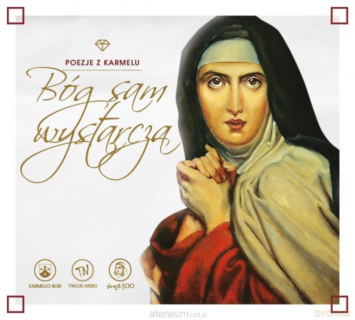 Poezje z Karmelu. Bóg sam wystarcza [AUDIOBOOK]