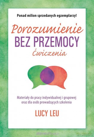 Porozumienie bez przemocy. Ćwiczenia - Lucy Leu [KSIĄŻKA]