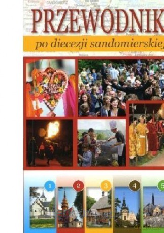 Przewodnik po diecezji sandomierskiej - Bartłomiej Krzos [KSIĄŻKA]