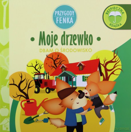 Przygody Fenka. Moje drzewko - Magdalena Gruca, Ewa Zontek [KSIĄŻKA]