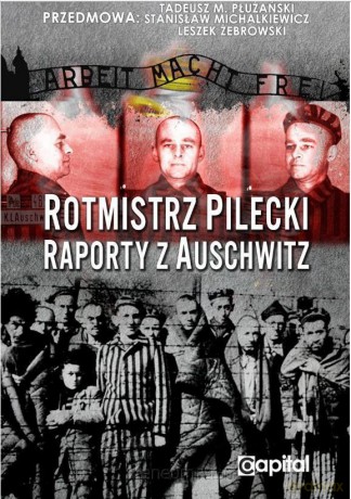 Rotmistrz Pilecki. Raporty z Auschwitz - Witold Pilecki [KSIĄŻKA]