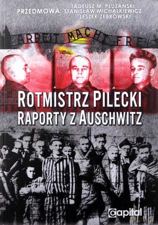Rotmistrz Pilecki. Raporty z Auschwitz - Witold Pilecki [KSIĄŻKA]