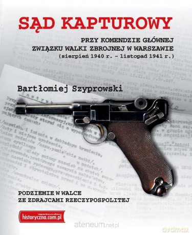 Sąd Kapturowy przy Komendzie Głównej Związku - Bartosz Szyprowski [KSIĄŻKA]