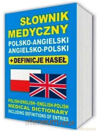 Słownik medyczny polsko-angielski, angielsko-polski - Aleksandra Lemańska, Dawid Gut [KSIĄŻKA]