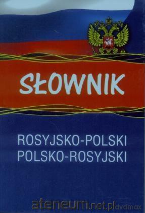 Słownik rosyjsko-polski polsko-rosyjski [KSIĄŻKA]
