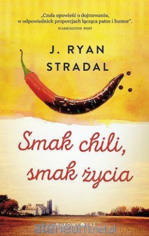 Smak chili, smak życia - J. Ryan Stradal [KSIĄŻKA]