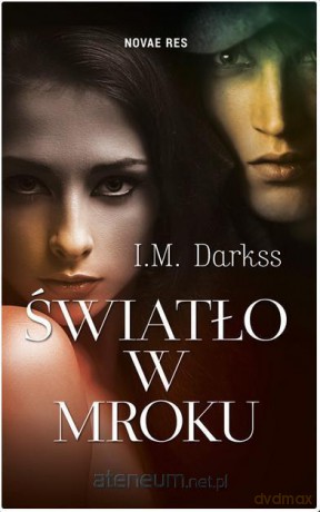 Światło w mroku - I.M. Darkss [KSIĄŻKA]