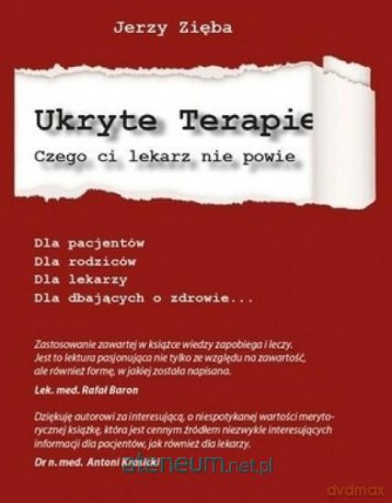 Ukryte terapie. Czego ci lekarz nie powie - Jerzy Zięba [KSIĄŻKA]