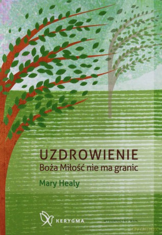 Uzdrowienie - Mary Healy [KSIĄŻKA]