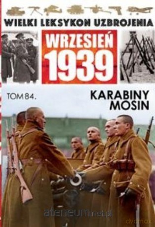 Wielki leksykon uzbrojenia (Tom 84) Karabiny [KSIĄŻKA]
