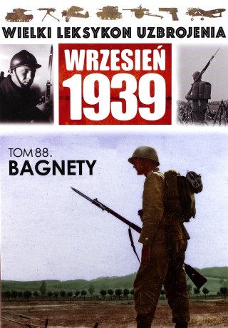 Wielki leksykon uzbrojenia (Tom 88) Bagnety [KSIĄŻKA]