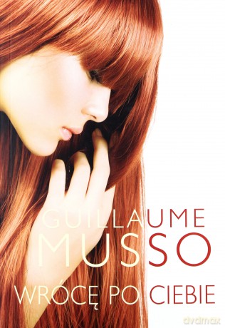 Wrócę po ciebie - Guillaume Musso [KSIĄŻKA]