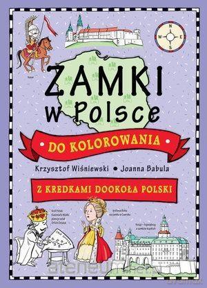 Zamki w Polsce do kolorowania [KSIĄŻKA]