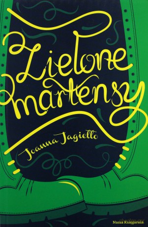 Zielone martensy - Joanna Jagiełło [KSIĄŻKA]