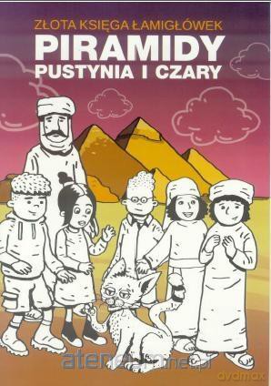 Złota księga łamigówek. Piramidy, pustynia i czary [KSIĄŻKA]