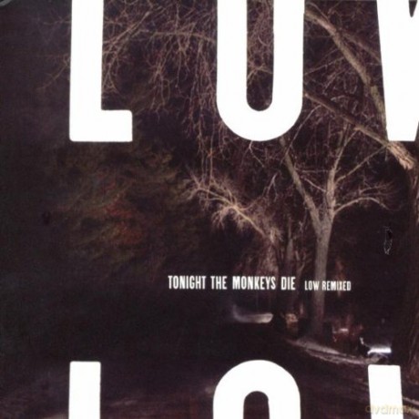 Low: Tonight The Monkeys Di (digipack) [CD]