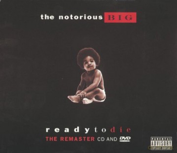 Notorious B.I.G.: Ready to die [CD]+[DVD]