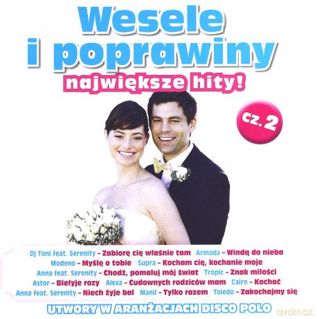Wesele i poprawiny: Największe hity cz. 2 [CD]