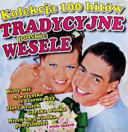 Tradycyjne polskie wesele: Kolekcja 100 hitów [10CD] 
