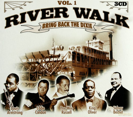 River Walk: Bring back the dixie vol. 1 [3CD]