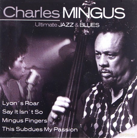 Charles Mingus: Ultimate Jazz & Blues [CD]