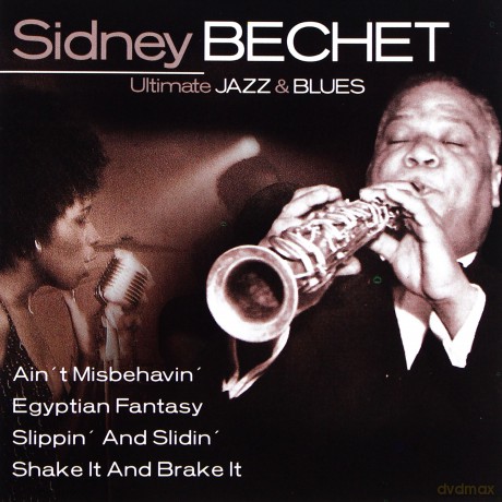 Sidney Bechet: Ultimate Jazz & Blues [CD]