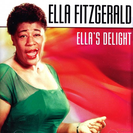 Ella Fitzgerald: Ella's delight [CD] 