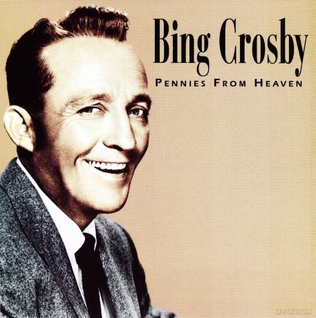 Bing Crosby: Pennies from heaven [CD] 