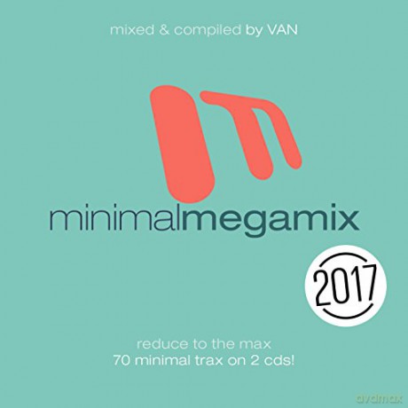 Minimal Megamix 2017 [2CD]
