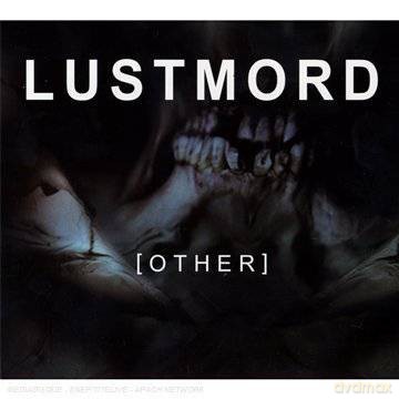 Lustmord: Other (digipack) [CD]