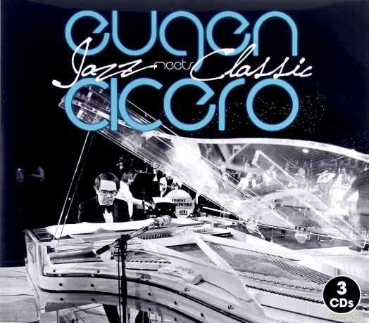 Eugen Cicero: Jazz meets Classic [3CD]