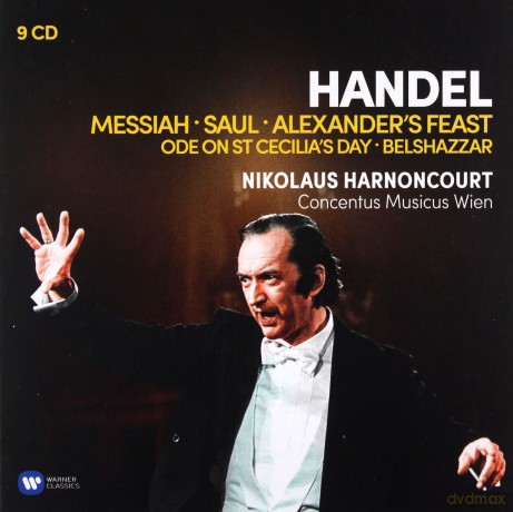Nikolaus Harnoncourt: Handel: Oratorios (Messiah, Saul, Alexander's Feast, Belshazzar, Ode On St Cecilia's Day) [9CD]