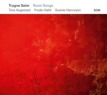 Trygve Seim: Rumi Songs [CD]