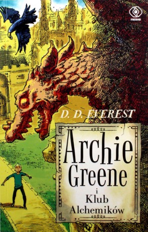 Archie Greene i klub alchemików (Tom 2) - D.D. Everest [KSIĄŻKA]