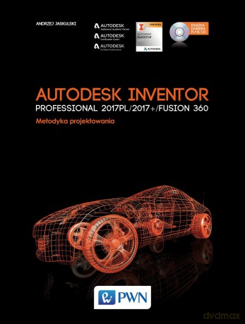 AutoDesk Inventor. Metodyka projektowania - Andrzej Jaskulski [KSIĄŻKA]
