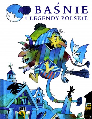 Baśnie i legendy polskie (twarda) [KSIĄŻKA]