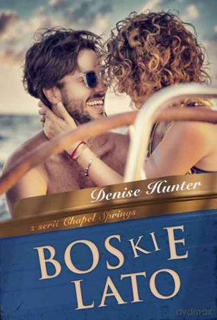 Boskie lato - Denise Hunter [KSIĄŻKA]