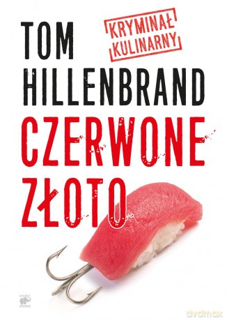 Czerwone złoto - Tom Hillenbrand [KSIĄŻKA]